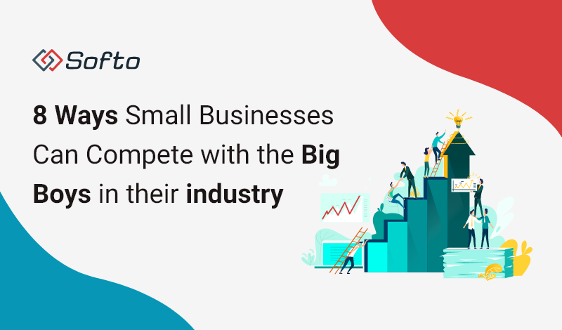 8 Ways Small Businesses Can Compete with the Big Boys in their industry