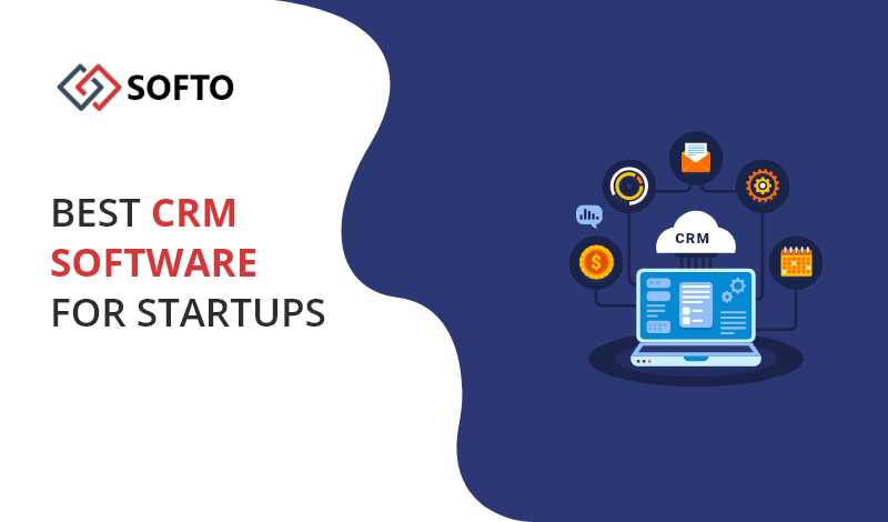 Best CRM Software For Startups in 2023