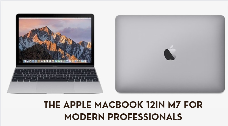 Sleek and Efficient: The Apple MacBook in M7 for Modern