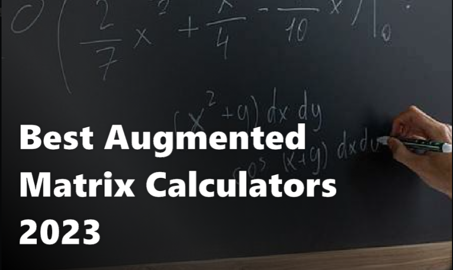 Best Augmented Matrix Calculators 2023