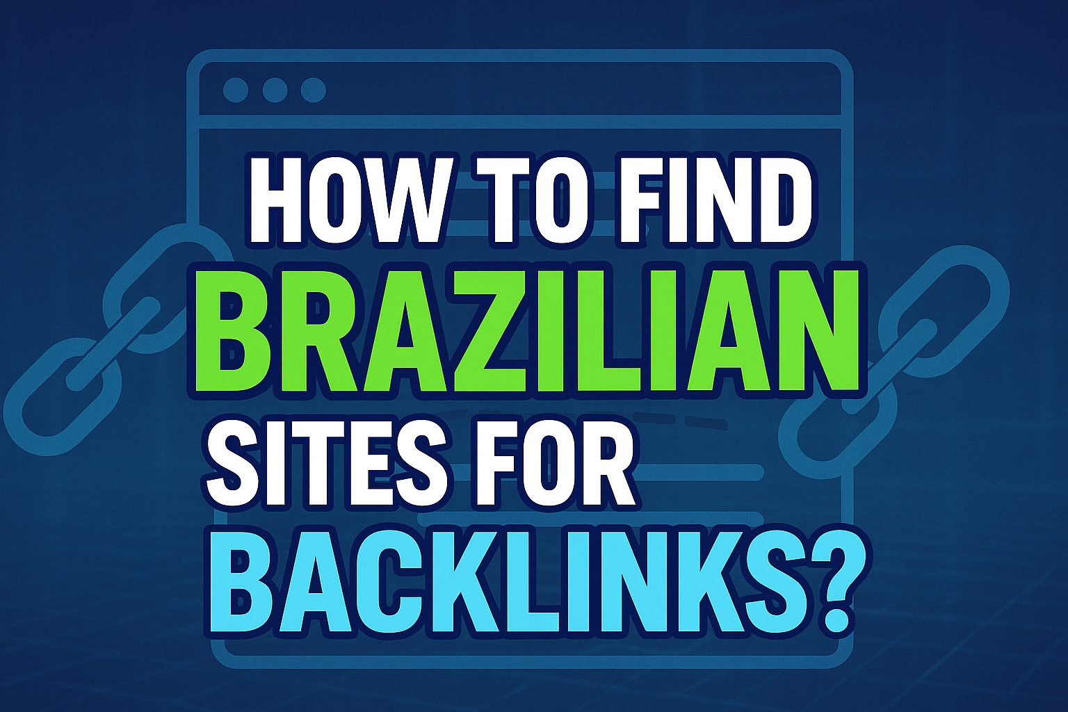 Best Brazilian Websites to Get Backlinks in Portuguese: Tips and Real Strategies